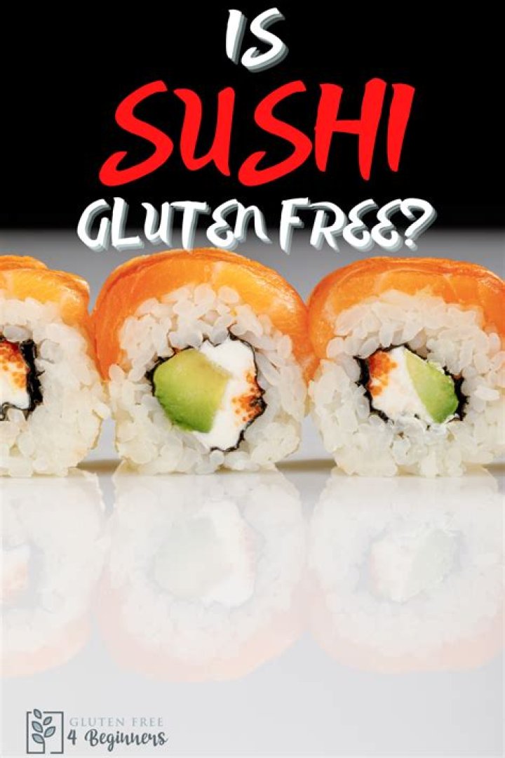 What sushi rolls are gluten free
